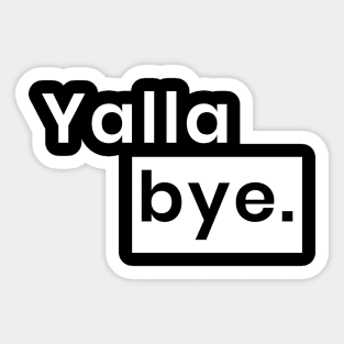 Yalla bye Sticker